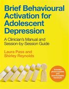 Brief Behavioural Activation for Adolescent Depression: A Clinician's Manual and Session-By-Session Guide (en Inglés)