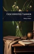 Geschwister Tanner (en Alemán)