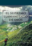 El Supremo Llamamiento de Dios (in Spanish)