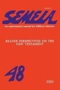 semeia 48: reader perspectives on the new testament