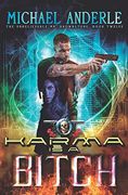 Karma is a Bitch: An Urban Fantasy Action Adventure (The Unbelievable mr. Brownstone) (en Inglés)