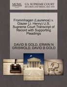 frommhagen (laurence) v. glazer (j. henry) u.s. supreme court transcript of record with supporting pleadings