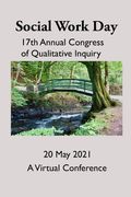 Social Work Day 2021: International Congress of Qualitative Inquiry (en Inglés)