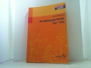 Die Habsburger Reiche 1555-1740: Herrschaft - Gesellschaft - Politik. (en Alemán)