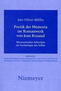 poetik der memoria im romanwerk von jean rouaud: mnemonisches schreiben als archaologie des selbst (en Inglés)