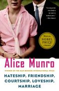 Hateship, Friendship, Courtship, Loveship, Marriage: Stories (Vintage International) 
