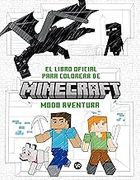 MINECRAFT. EL LIBRO OFICIAL PARA COLOREAR MODO AVENTURA