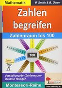 Zahlen Begreifen: Zahlenraum bis 100 (Montessori-Reihe) (en Alemán)