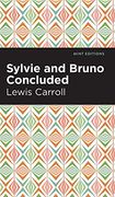 Sylvie and Bruno Concluded (Mint Editions) (en Inglés)