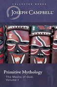Primitive Mythology (The Masks of God, Volume 1) (en Inglés)