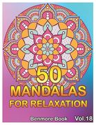50 Mandalas For Relaxation: Big Mandala Coloring Book for Adults 50 Images Stress Management Coloring Book For Relaxation, Meditation, Happiness a (en Inglés)