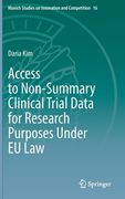 Access to Non-Summary Clinical Trial Data for Research Purposes Under EU Law (en Inglés)