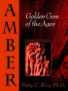amber: golden gem of the ages: fourth edition (en Inglés)