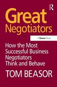 Great Negotiators: How the Most Successful Business Negotiators Think and Behave (en Inglés)