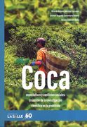 COCA EXPECTATIVS Y CONFLICTOS SOCIALES IRRUPCION DE LA INVESTIGACION CIENTIFICA EN LO PROHIBIDO