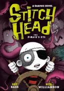 Stitch Head: The Pirate's Eye: A Graphic Novel (en Inglés)