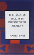 The Logic of Images in International Relations (Morningside Books)