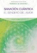 Sanación Cuántica: TU MANUAL PRÁCTICO PARA DISFRUTAR DE UNA CONSCIENCIA LÚCIDA Y EFICIENTE