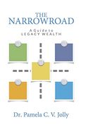 The Narrowroad a Guide to Legacy Wealth (en Inglés)