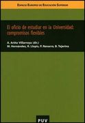 El Oficio de Estudiar en la Universidad: Compromisos Flexibles