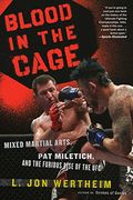 blood in the cage,mixed martial arts, pat miletich, and the furious rise of the ufc (en Inglés)