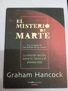 El Misterio de Marte: La Relacion Secreta Entre la Tierra y el p Laneta Rojo