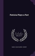 Patricia Plays a Part (en Inglés)