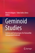 Geminoid Studies: Science and Technologies for Humanlike Teleoperated Androids (en Inglés)