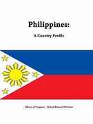 Philippines: A Country Profile (en Inglés)