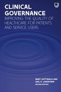Clinical Governance: Improving the Quality of Healthcare for Patients and Service Users (uk Higher Education oup Humanities & Social Sciences Health & Social Welfare) 