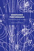 Enseñando Performance: PROGRAMAS DE CURSOS Y TALLERES (Spanish Edition)