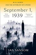 September 1, 1939: W. H. Auden and the Afterlife of a Poem (en Inglés)