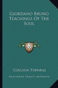 giordano bruno teachings of the soul (en Inglés)