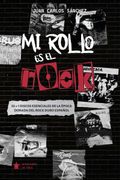 Mi rollo es el Rock.. 50 + 1 discos esenciales de la época dorada del rock duro español