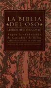 La Biblia del Oso: Libros Históricos I (Volumen I)