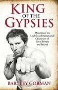 King of the Gypsies: Memoirs of the Undefeated Bareknuckle Champion of Great Britain and Ireland (en Inglés)