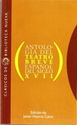 Antologia del teatro breve espanol del siglo XVII (Clasicos de Biblioteca Nueva) (Spanish Edition) (Cla?sicos de Biblioteca Nueva)