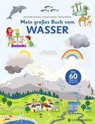 Mein Großes Buch vom Wasser: Über 60 Klappen und Spielelemente Über 60 Klappen und Spielelemente (in German)