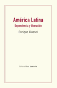 America Latina Dependencia y Liberacion