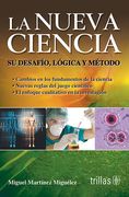 la nueva ciencia su desafio, logica y metodo (in Spanish)