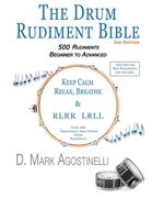 The Drum Rudiment Bible: 500 Rudiments Beginner to Advanced (en Inglés)