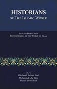 Historians of the Islamic World: Selected Entries From Encyclopaedia of the World of Islam