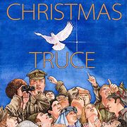 Christmas Truce: A True Story of World war 1 (en Inglés)