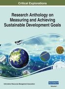 Research Anthology on Measuring and Achieving Sustainable Development Goals, VOL 1 (en Inglés)