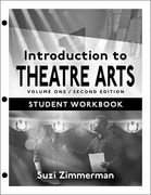 Introduction to Theatre Arts 1: Student Workbook 