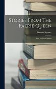 Stories From the Faerie Queen: Told to the Children (en Inglés)