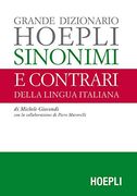 Grande Dizionario Hoepli Sinonimi e Contrari Della Lingua Italiana (en Italiano)