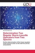 Determination Two Regular Sturm-Liouville Operators from Two Spectra
