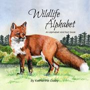 Wildlife Alphabet: An alphabet and fact book (en Inglés)