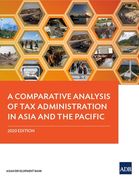 A Comparative Analysis of tax Administration in Asia and the Pacific: 2020 Edition (en Inglés)